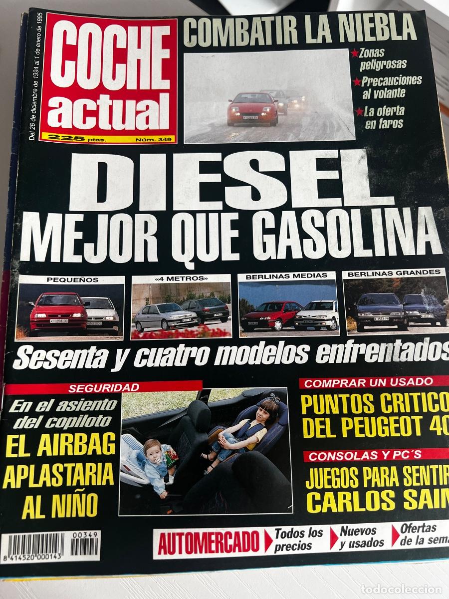 Coches: COCHE ACTUAL. N&deg;. 349. ENERO 1995. DI&Eacute;SEL MEJOR QUE GASOLINA. COMBATIR LA NIEBLA. PEUGEOT 405.