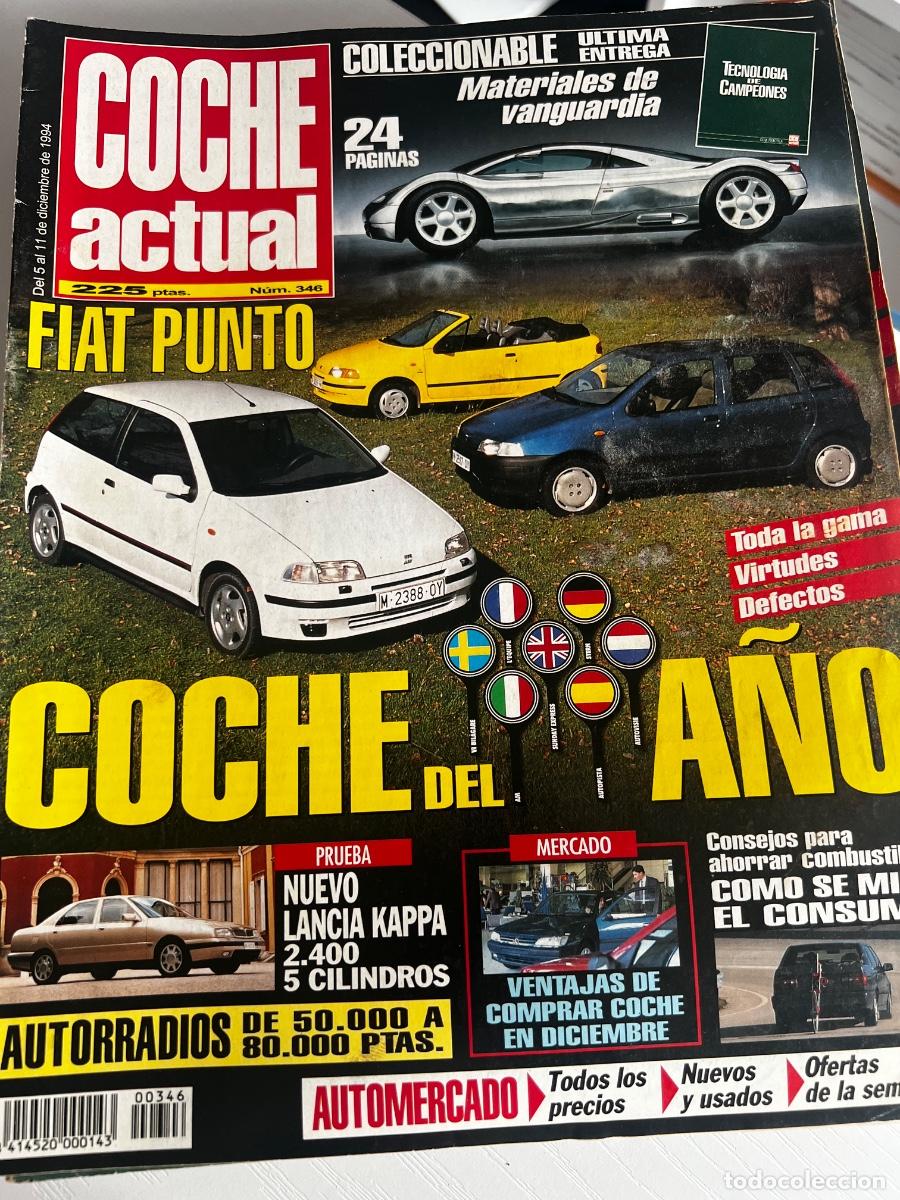 Coches: COCHE ACTUAL. N&deg; 346. DICIEMBRE 1994. FIAT PUNTO, COCHE DEL A&Ntilde;O. NUEVO LANCIA KAPPA 5 CILINDROS