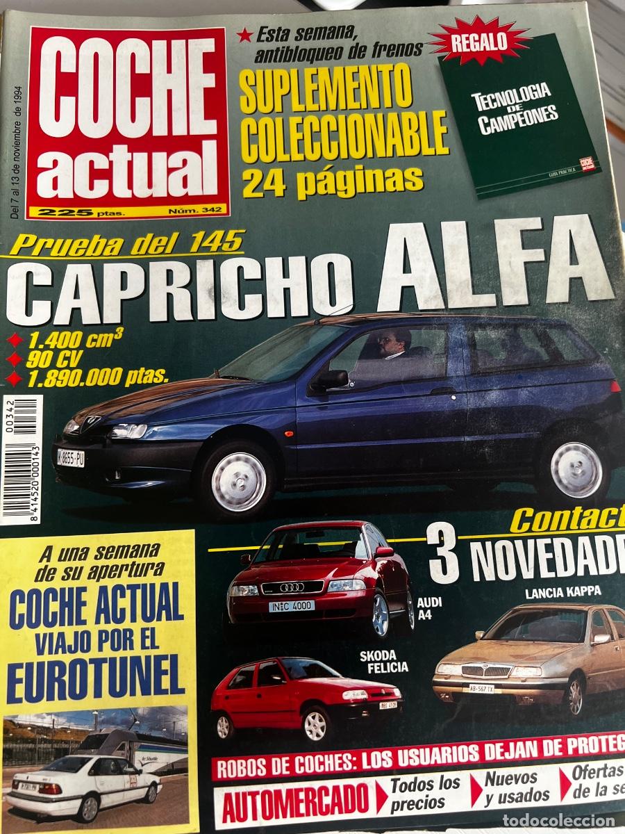Coches: COCHE ACTUAL. N&deg; 342. NOVIEMBRE 1994. LANCIA KAPPA.&Scaron;KODA FELICIA.AUDI A4 ALFA ROMEO 145 1.4 L. LEER