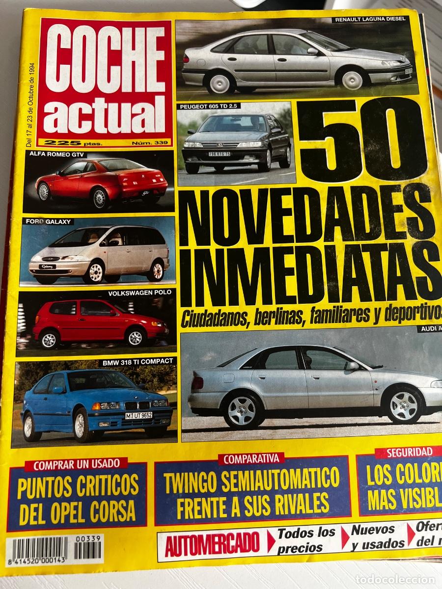 Coches: COCHE ACTUAL. N&deg; 339. OCTUBRE 1994. 50 NOVEDADES INMEDIATAS. PUNTOS CRITICOS DEL OPEL CORSA