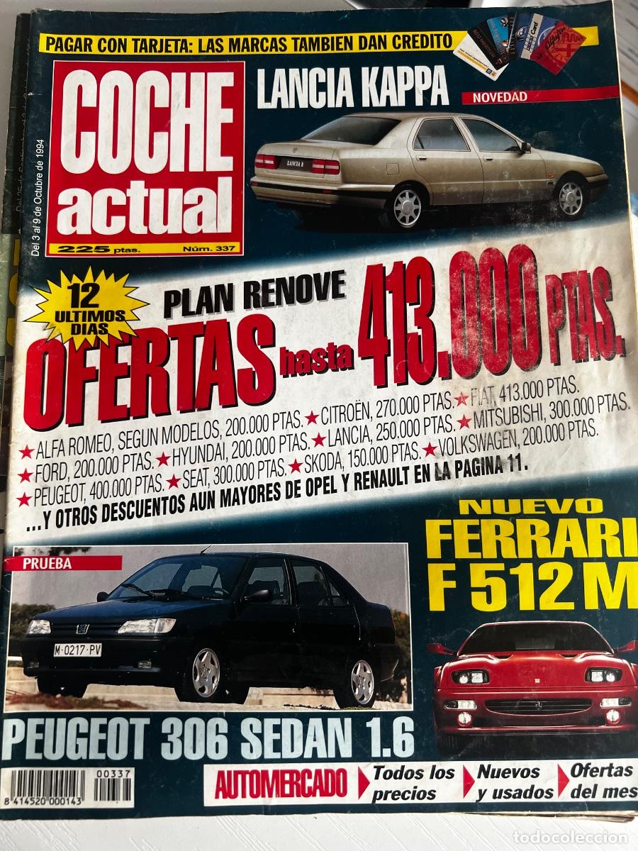Coches: COCHE ACTUAL. N&deg; 337. OCTUBRE 1994. LANCI KAPPA. NUEVO FERRARI F 512 M. PEUGEOT 306 SEDAN 1.6