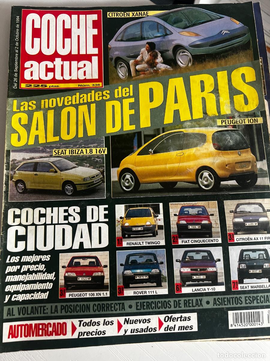 Coches: COCHE ACTUAL. N&ordm; 336. A&Ntilde;O 1994. PRUEBA: FIAT ULYSEE 2.0 EL. CITRO&Euml;N XANTIA ACTIVA. NOVEDAD: S.. LEER