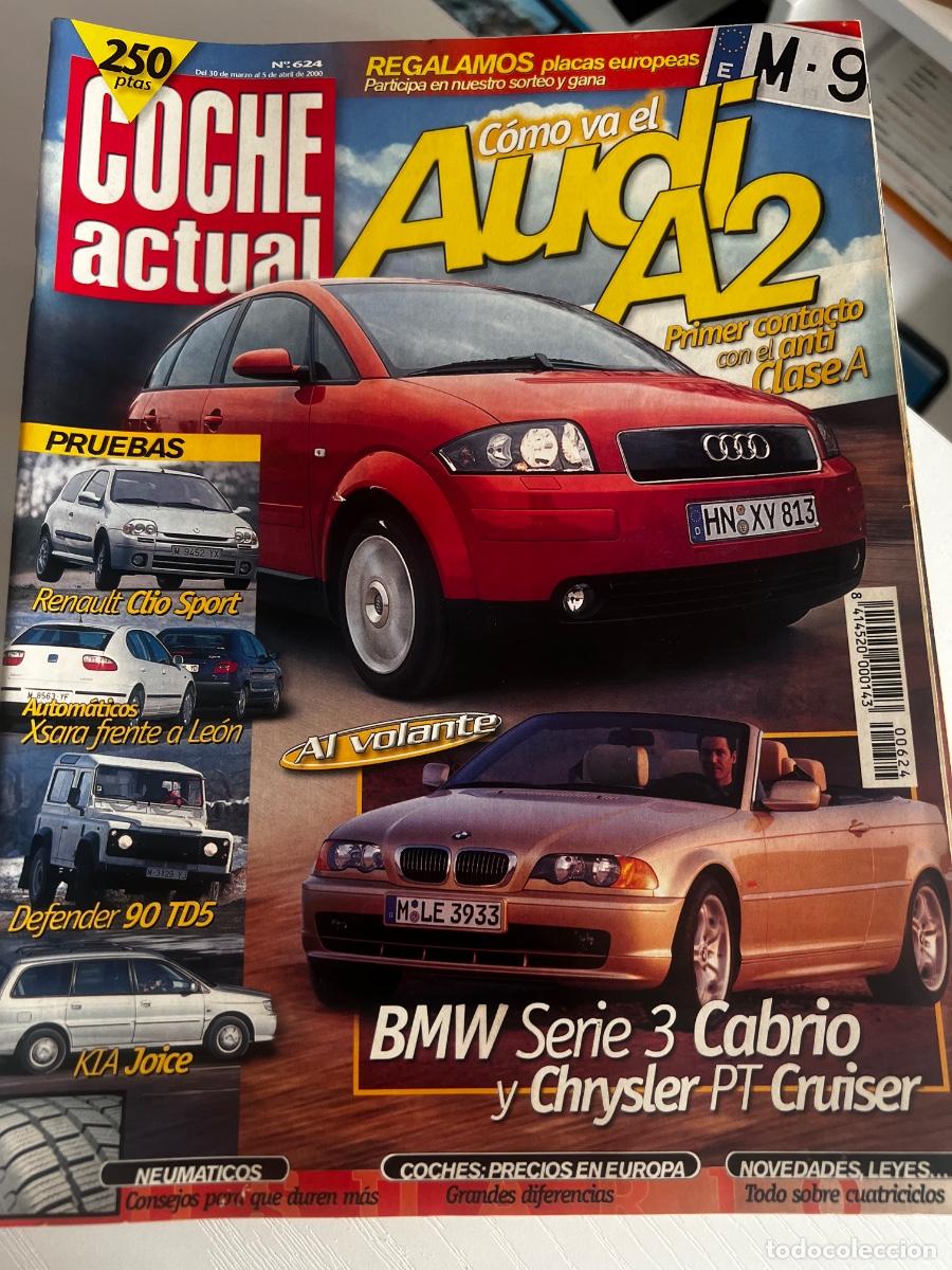 Coches: COCHE ACTUAL. N&deg; 624. ABRIL 2000. AUDI A2. BMW SERIE 3 CABRIO Y CHRYSLER PT CRUISER