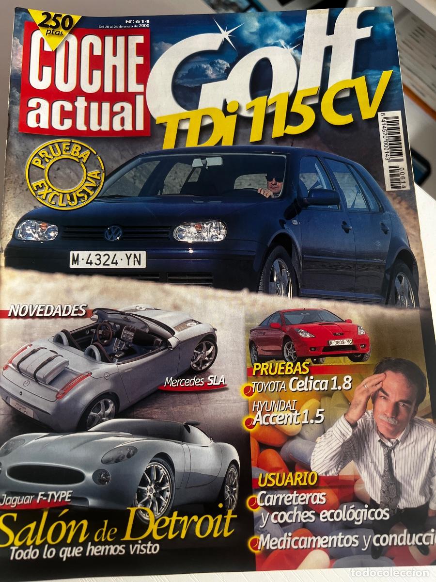 Coches: COCHE ACTUAL. N&ordm; 614. A&Ntilde;O 2000. PRUEBA: VOLKSWAGEN GOLF TDi 115. SAL&Oacute;N DE DETROIT. SPORT: MUN.. LEER
