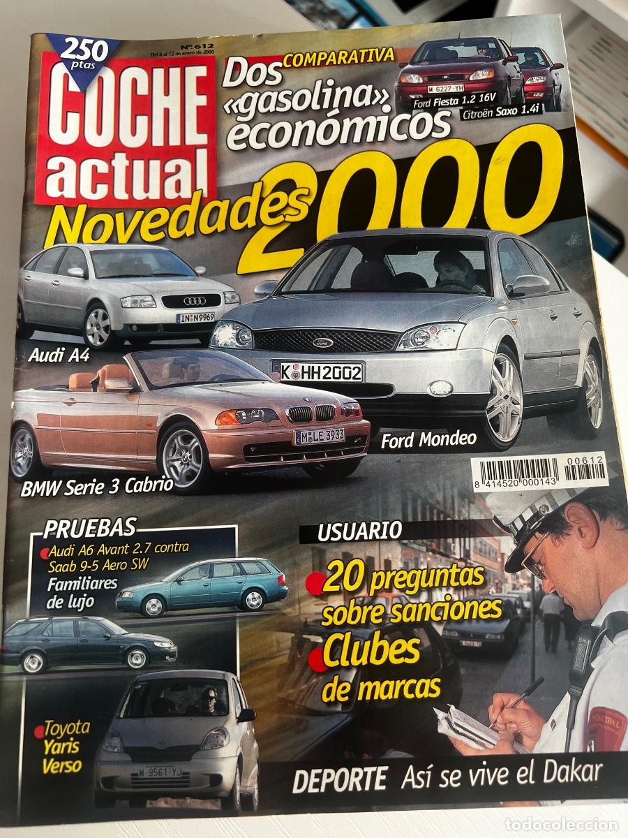 Coches: COCHE ACTUAL. N&deg; 612. ENERO 2000. NOVEDADES 2000. AUDI A4. BMW SERIE 3 CABRIO. FORD MONDEO.