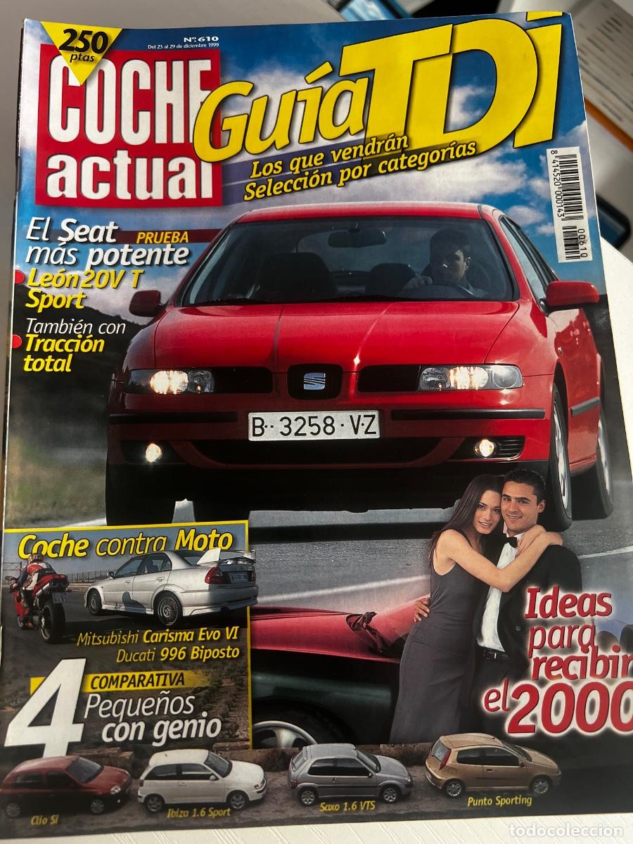 Coches: COCHE ACTUAL. N&deg; 610. DICIEMBRE 1999. GU&Iacute;A TDI. EL SEAT M&Aacute;S POTENTE.