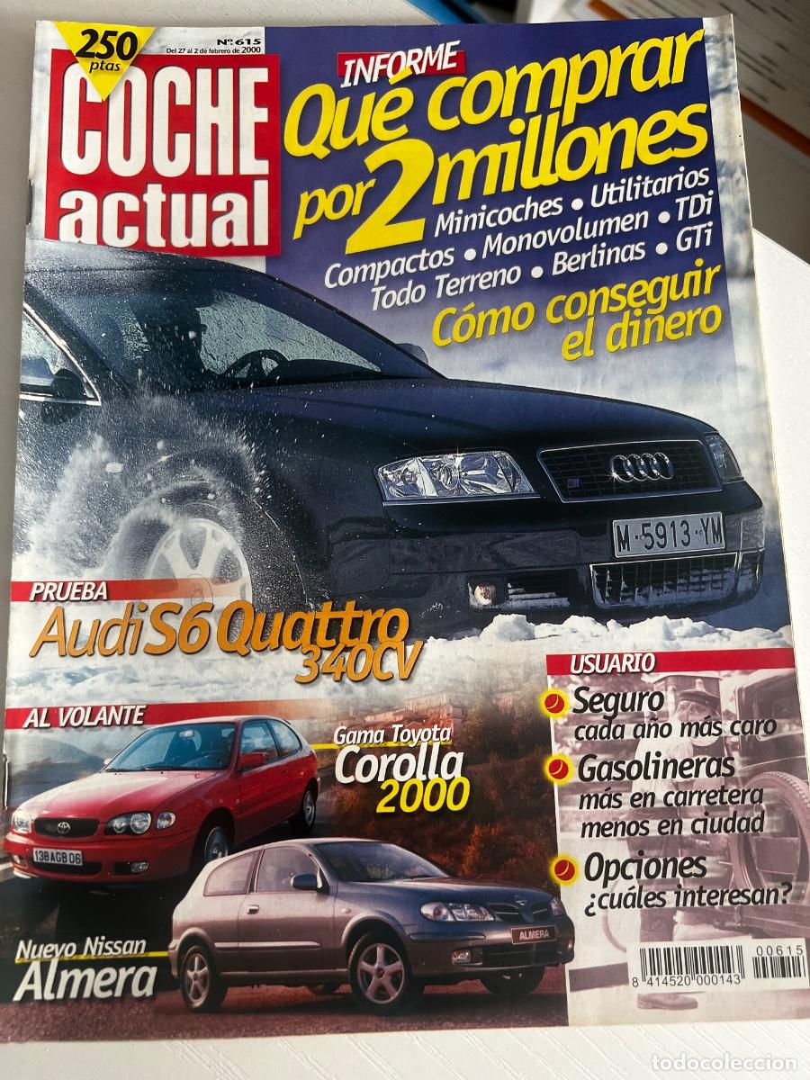 Autos: COCHE ACTUAL. N&deg; 615. FEBRERO 2000. AUDI S6 QUATTRO 340 CV. GAMA TOYOTA COROLLA 2000.