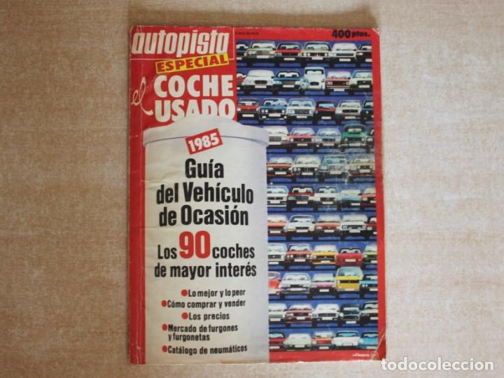 Coches: AUTOPISTA Especial EL COCHE USADO de 1985