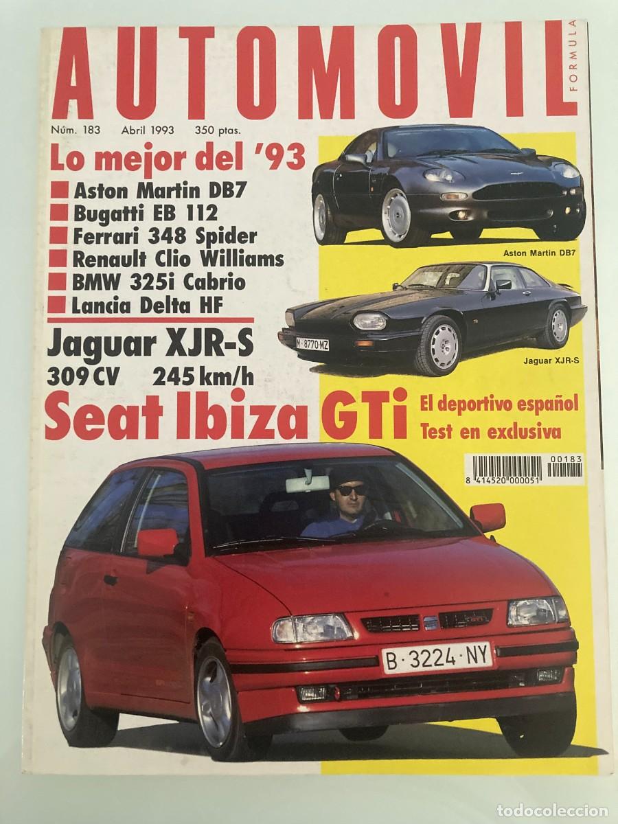 Coches: AUTOMOVIL 183 , ABRIL 1993, SEAT IBIZA GTi, RENAULT SAFRANE RXE V6i, TOYOTA CAMRY GX V6