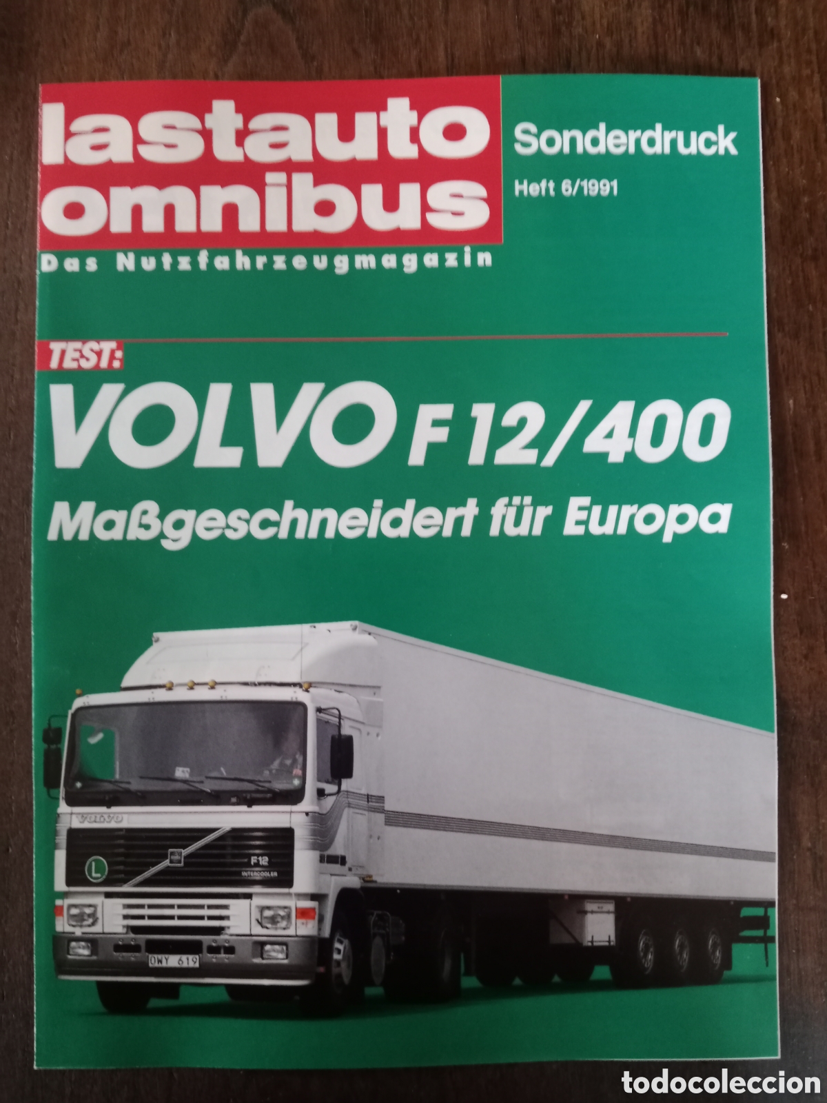 Coches: Suplemento revista lastauto n. 6 de 1991 cami&oacute;n volvo F 12