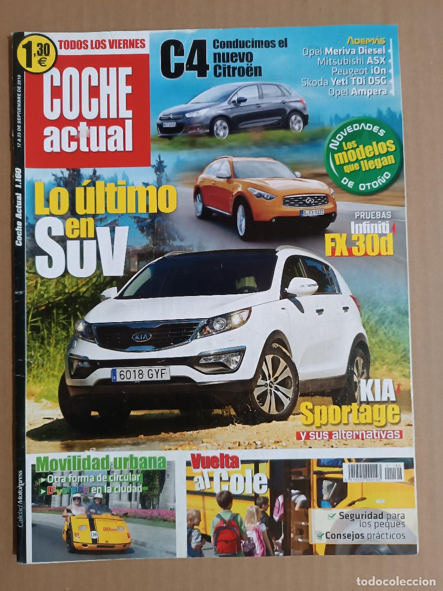 Coches: REVISTA COCHYE ACTUAL N&ordm; 1160 A&Ntilde;O 2010. PRU: KIA SPORTAGE 2.0 CRDI VGT DRIVE 4X2. INFINITI FX 30D S
