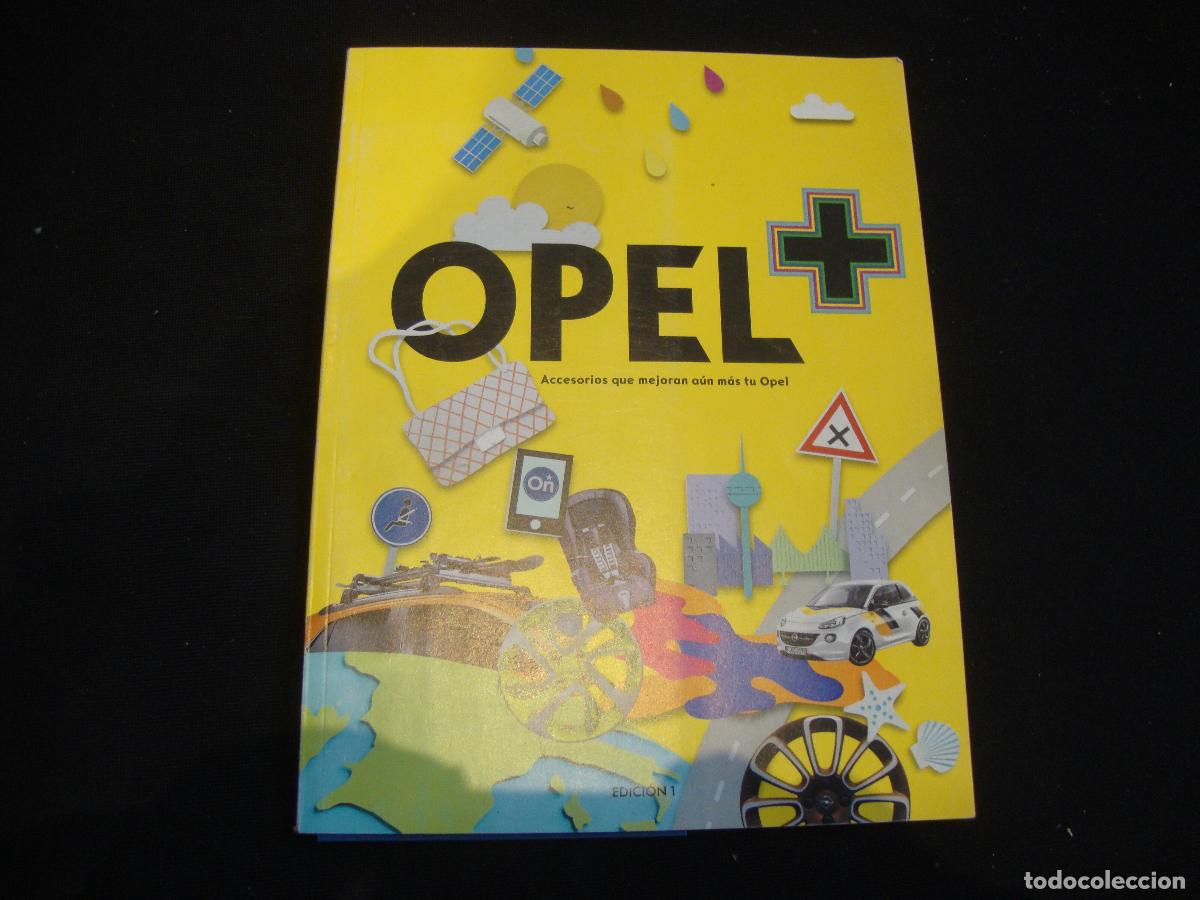 Autos: REVISTA CATALOGO ACCESORIOS OPEL 1 EDICION 2016