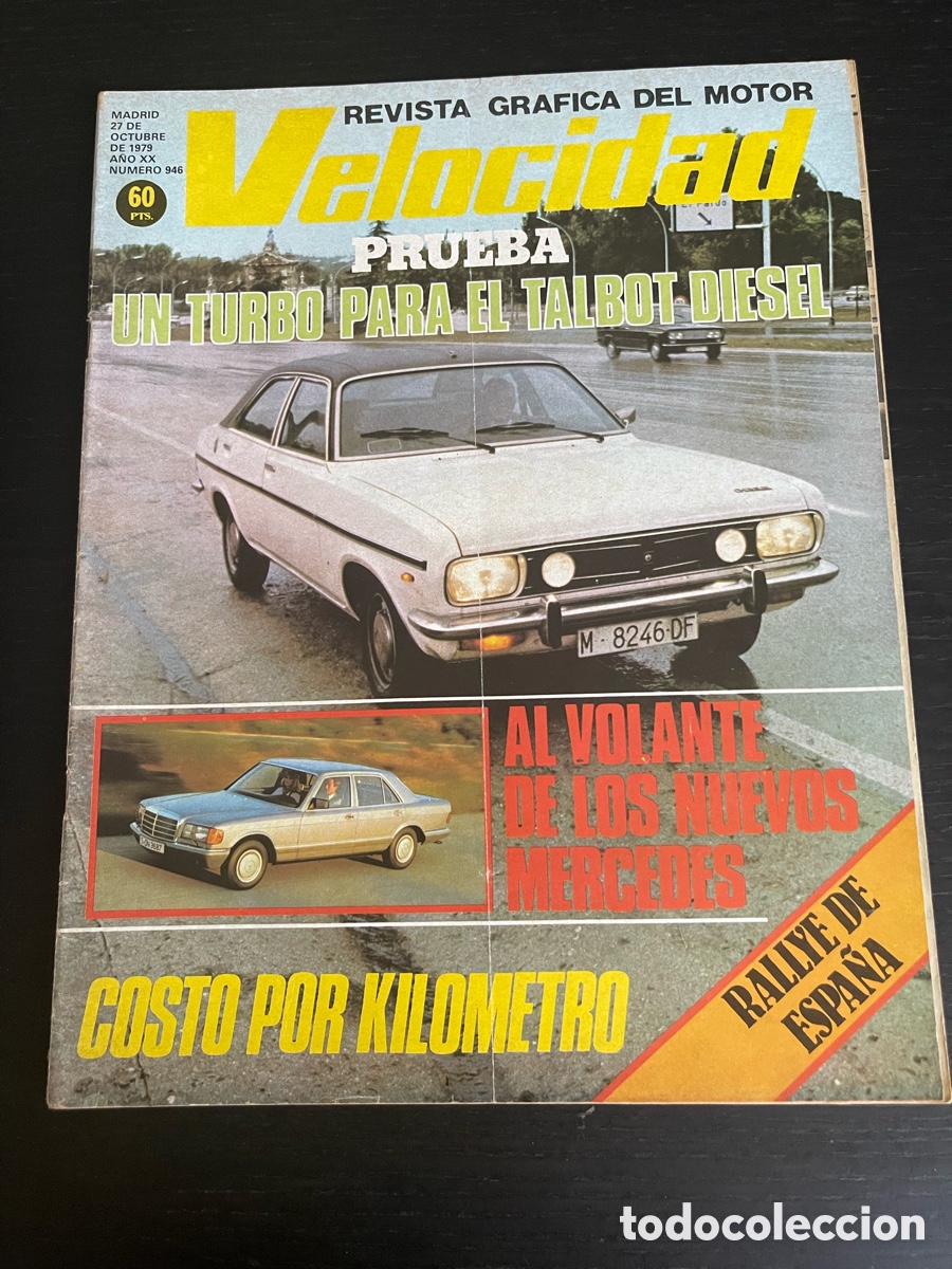 Coches: VELOCIDAD N&ordm; 946 - TALBOT TURBO DIESEL 180 NUEVOS MERCEDES RALLYE RACE SUBIDA PRADES HANSI BABLER