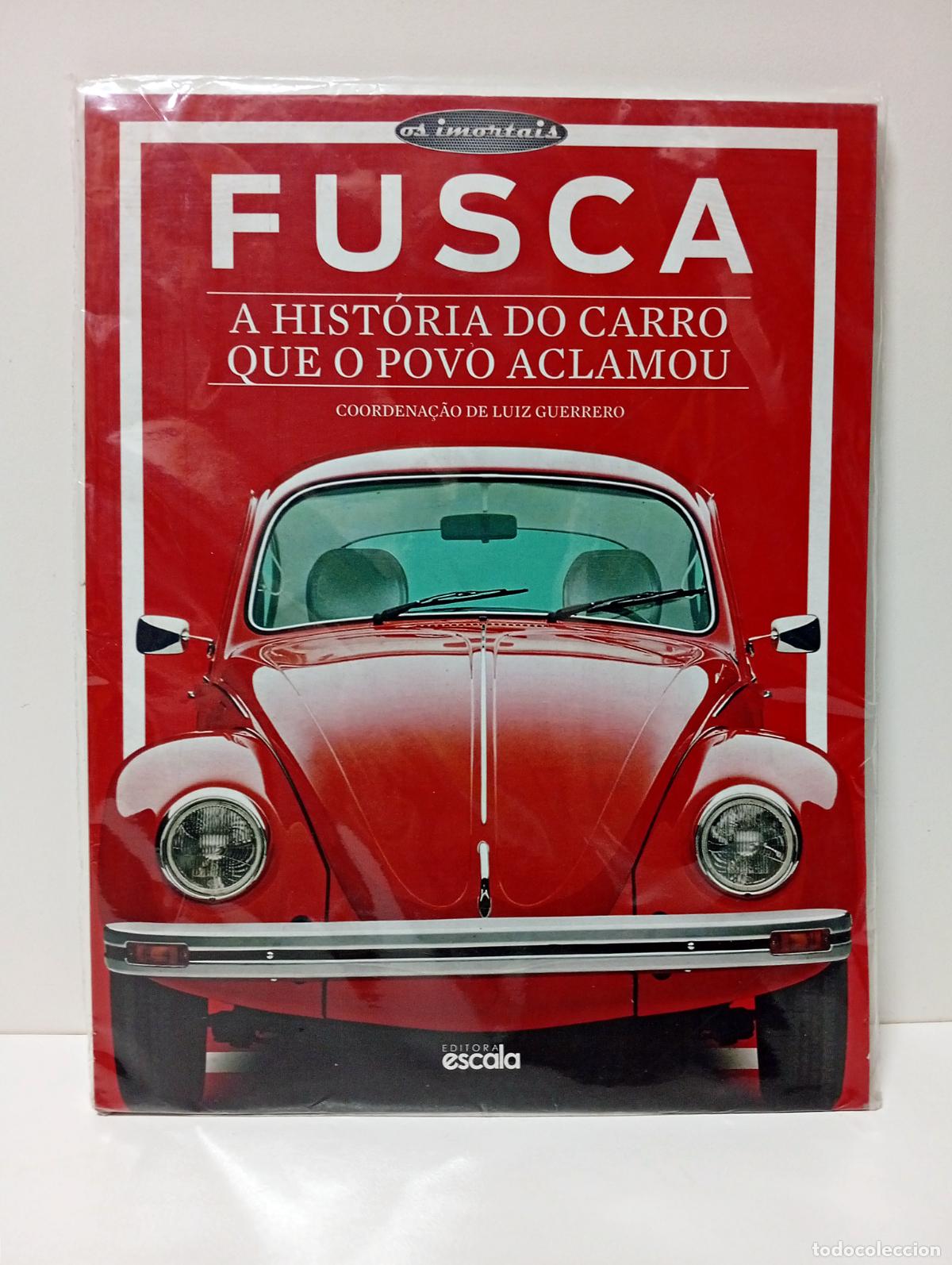 Coches: REVISTA FUSCA A HIST&Oacute;RIA DO CARRO QUE O POVO ACLAMOU EDITORA ESCALA BRASIL VOLKSWAGEN ESCARABAJO VW