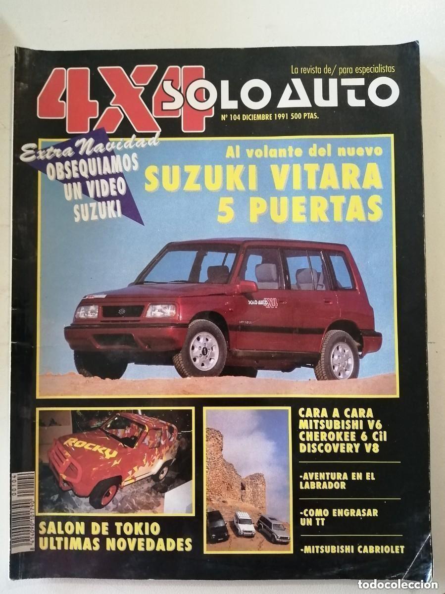 Coches: SOLO AUTO 4X4, REVISTA DE COCHES. N&ordm; 104, DICIEMBRE 1991.