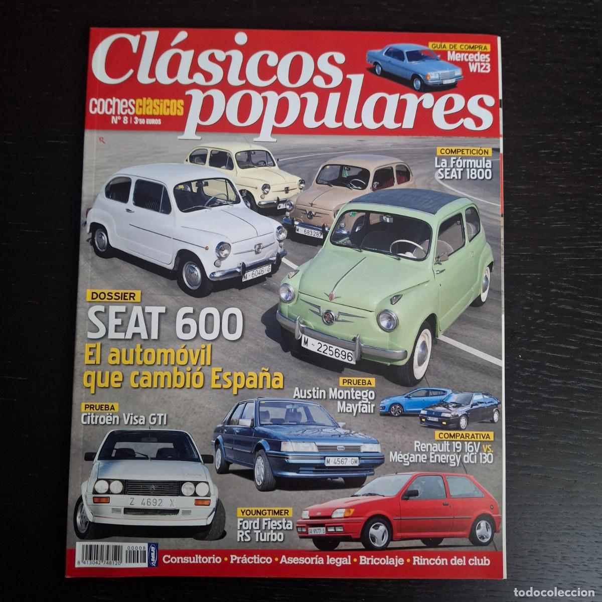 Coches: CLASICOS POPULARES N&ordf; 8 - SEAT 600 MERCEDES W123 CITROEN VISA GTI FORD FIESTA RS TURBO RENAULT 19