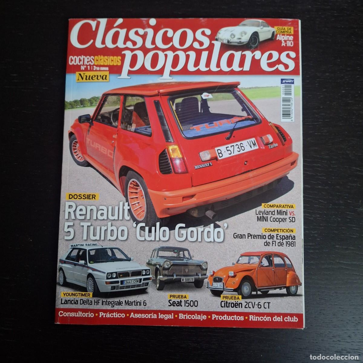 Coches: CLASICOS POPULARES N&ordf; 1 - RENAULT 5 TURBO ALPINE A110 LANCIA DELTA HF INTEGRALE SEAT 1500 CITROEN