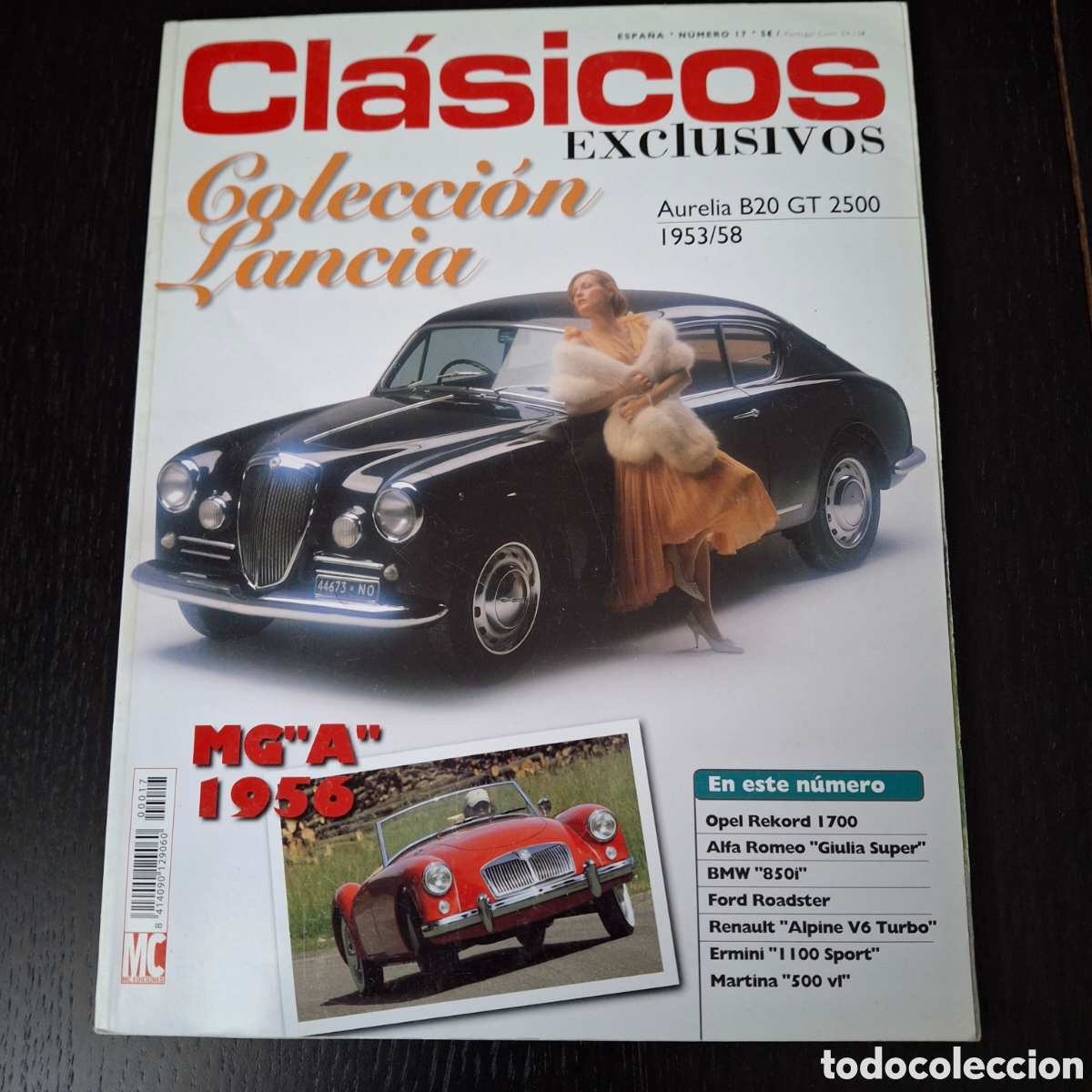 Coches: CLASICOS EXCLUSIVOS N&ordm; 17 - LANCIA AURELIA B20 GT MG A MGA OPEL REKORD 1700 ALFA GIULIA SPORT ALPINE