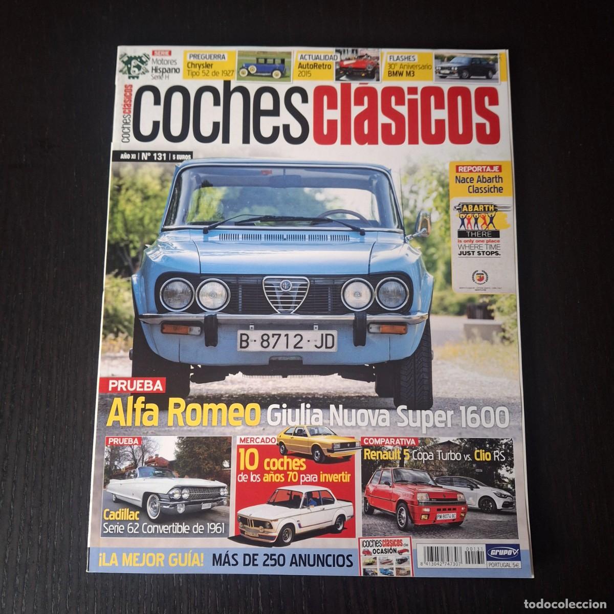 Coches: COCHES CLASICOS N&ordm; 131 - ALFA ROMEO GIULIA NUOVA CADILLAC SERIE 62 RENAULT 5 COPA TURBO CLIO RS BMW
