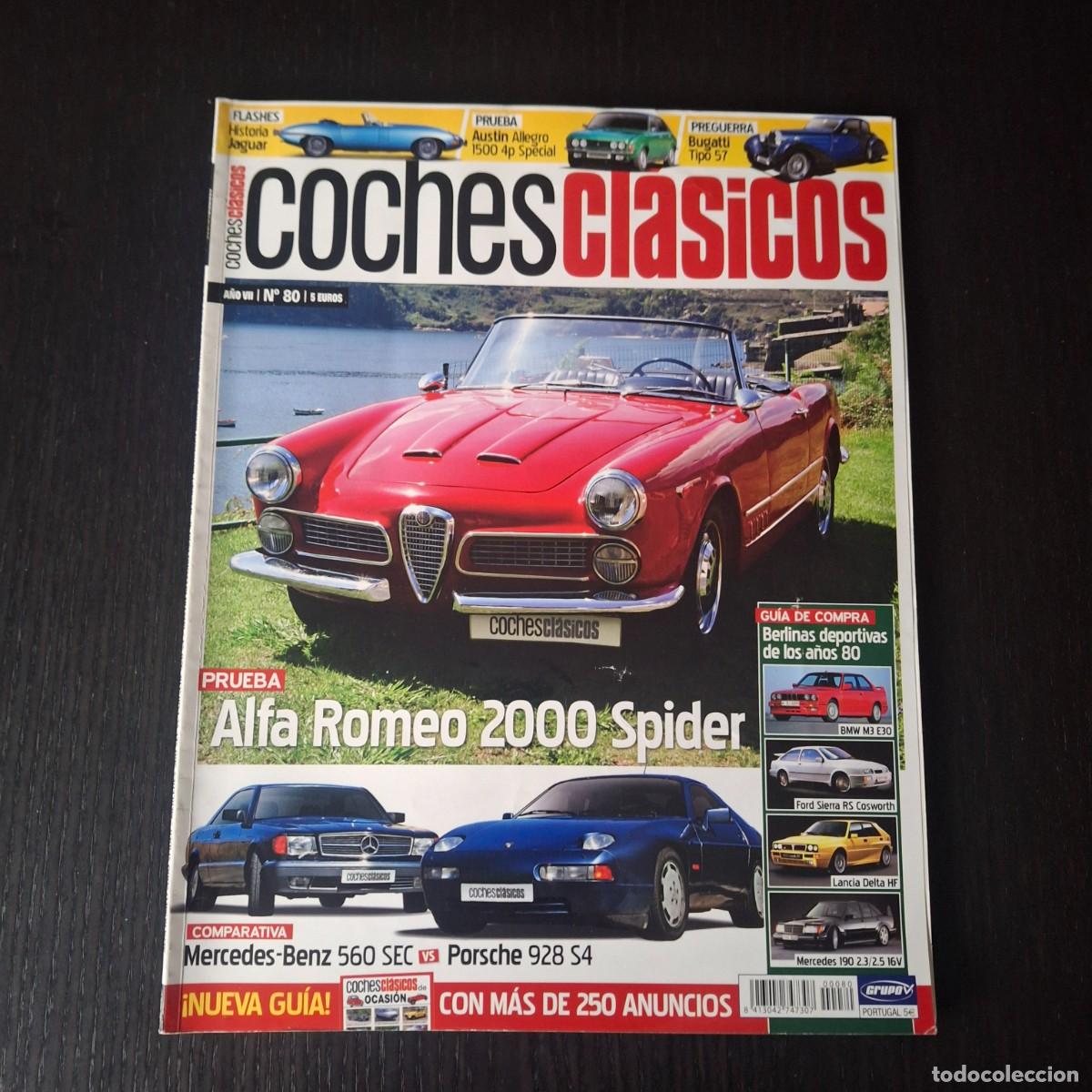 Coches: COCHES CLASICOS N&ordm; 80 - ALFA ROMEO 2000 SPIDER PORSCHE 928 S4 MERCEDES 560 SEC HISTORIA JAGUAR