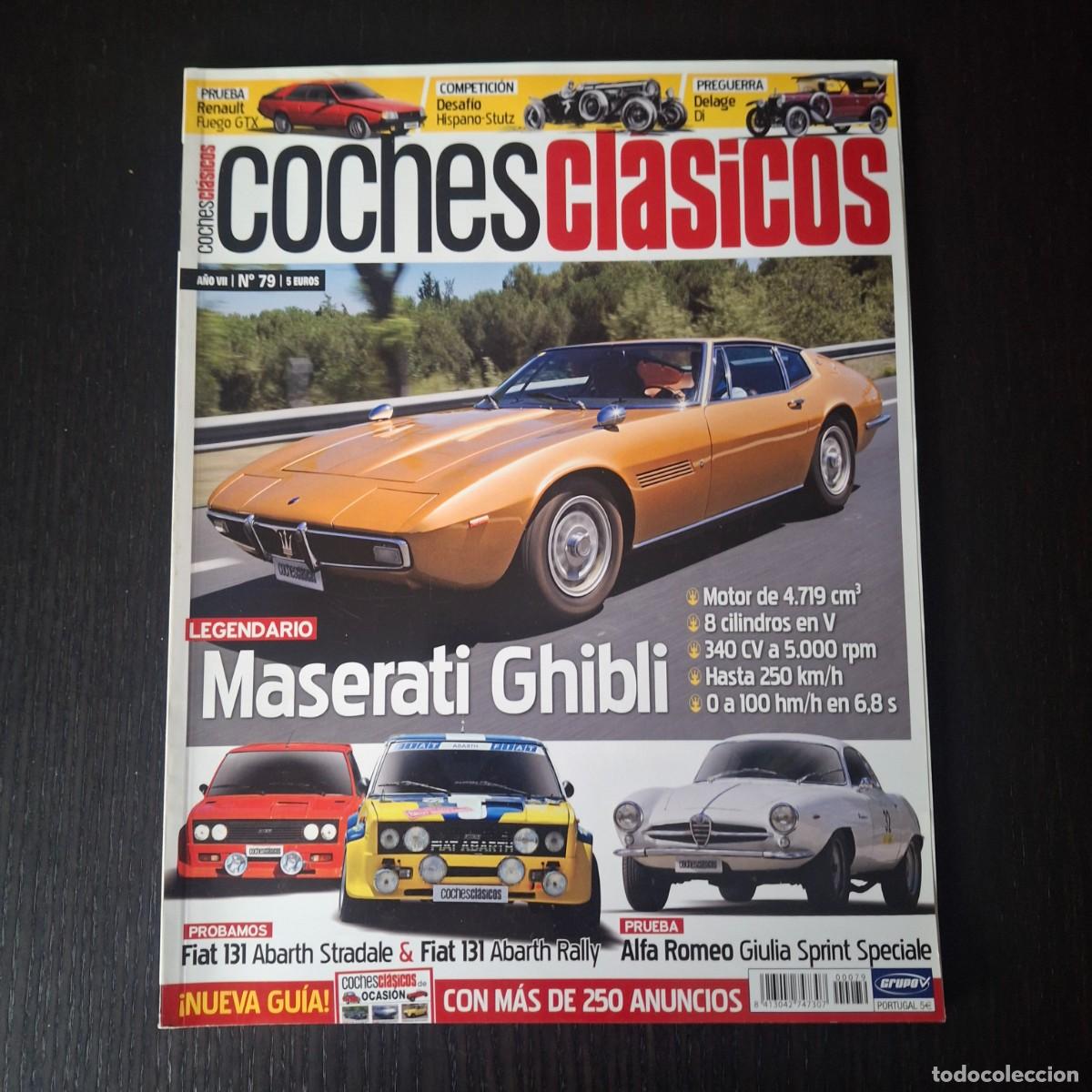 Coches: COCHES CLASICOS N&ordm; 79 - MASERATI GHIBLI FIAT 131 ABARTH ALFA ROMEO GIULIA SPRINT RENAULT FUEGO GTX