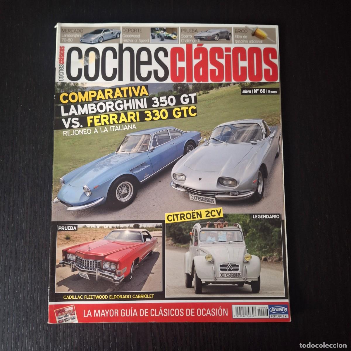 Coches: COCHES CLASICOS N&ordm; 66 - LAMBORGHINI 350 GT FERRARI 330 GTC CITROEN 2CV CADILLAC FLEETWOOD ELDORADO