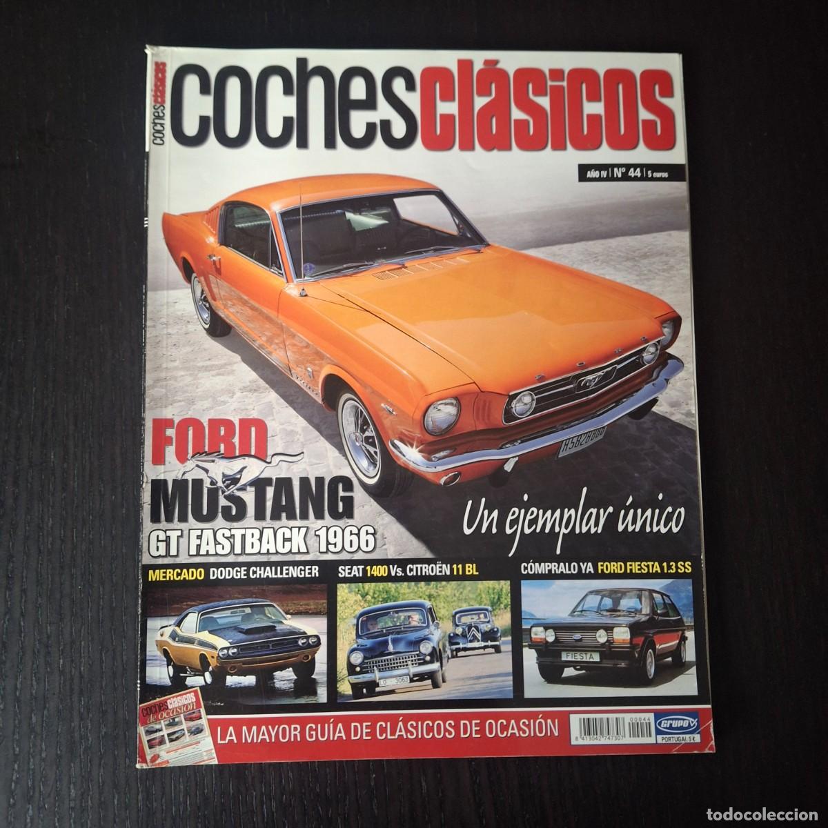 Coches: COCHES CLASICOS N&ordm; 44 - FORD MUSTANG GT FASTBACK SEAT 1400 CITROEN 11 BL FIESTA 1.3 SS DODGE MG TA