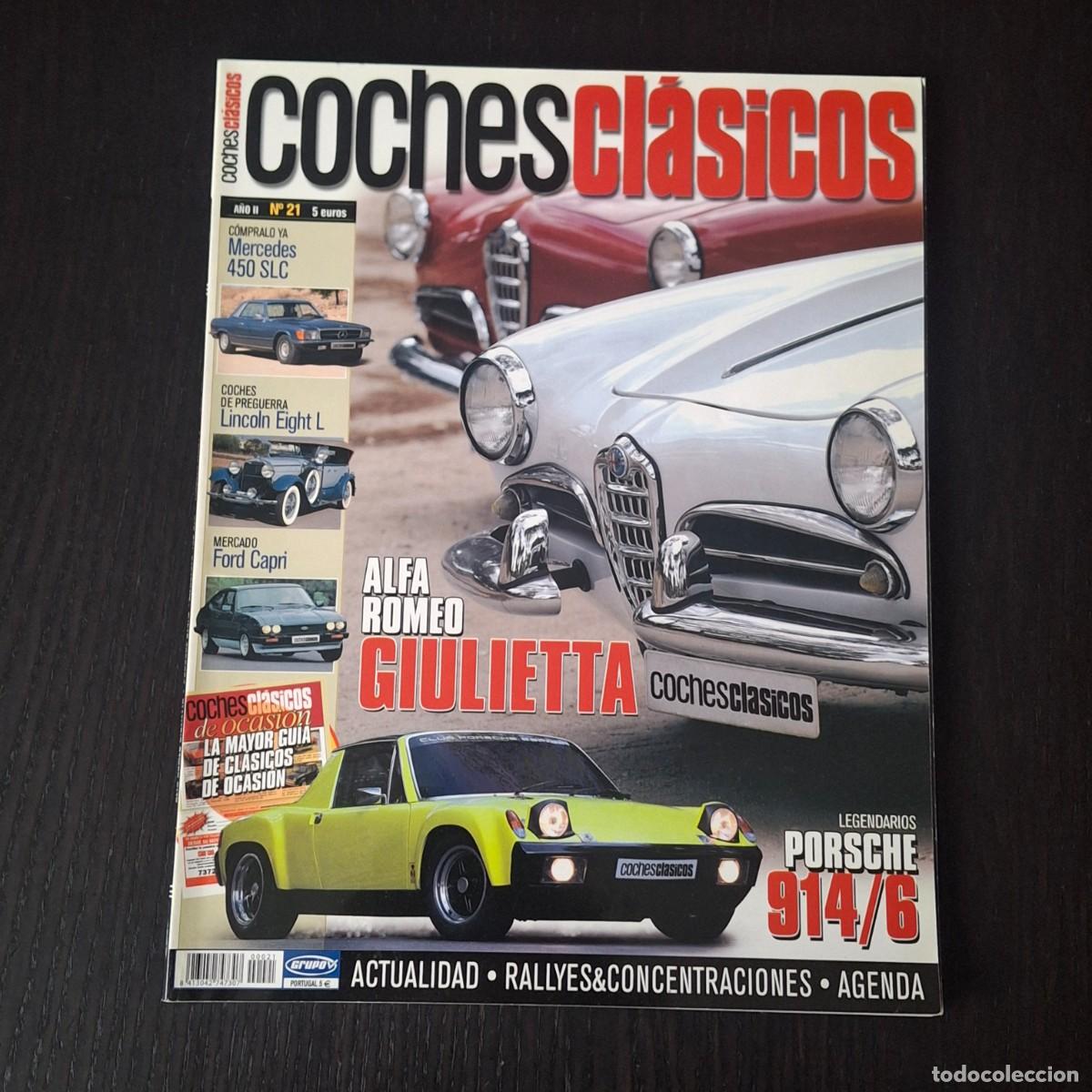 Coches: COCHES CLASICOS N&ordm; 21 - ALFA ROMEO GIULIETTA PORSCHE 914/6 FORD CAPRI EMELBA MERCEDES SLC