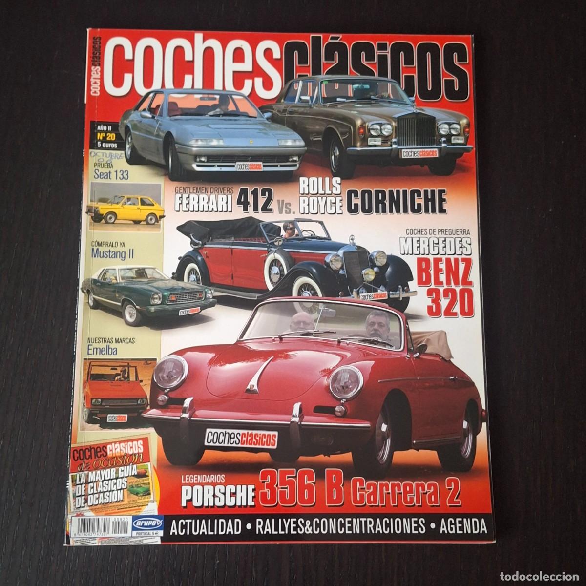 Coches: COCHES CLASICOS N&ordm; 20 - EMELBA SEAT 133 PORSCHE 356 B FERRARI 412 ROLLS ROYCE CORNICHE FORD MUSTANG