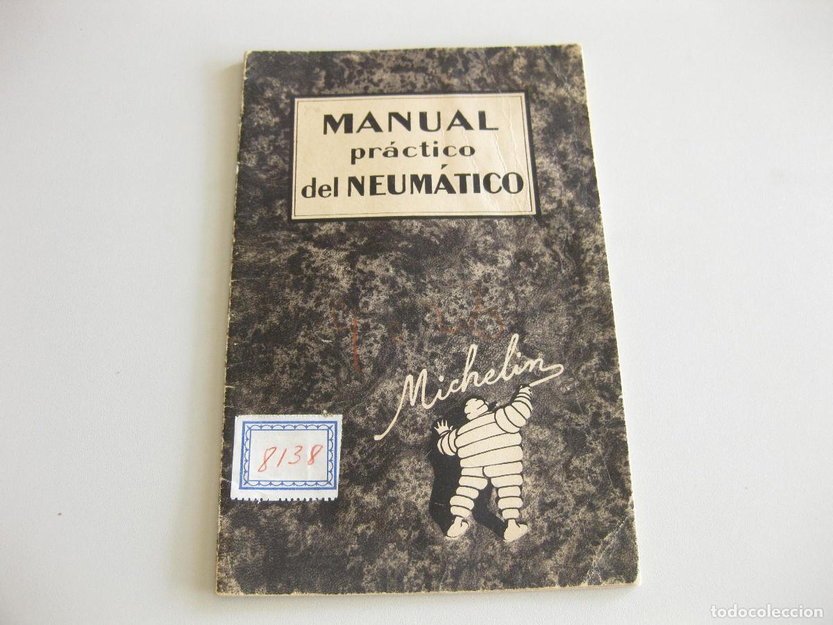 Coches: MANUAL PR&Aacute;CTICO DEL NEUM&Aacute;TICO MICHEL&Iacute;N. 1924 - Foto 1