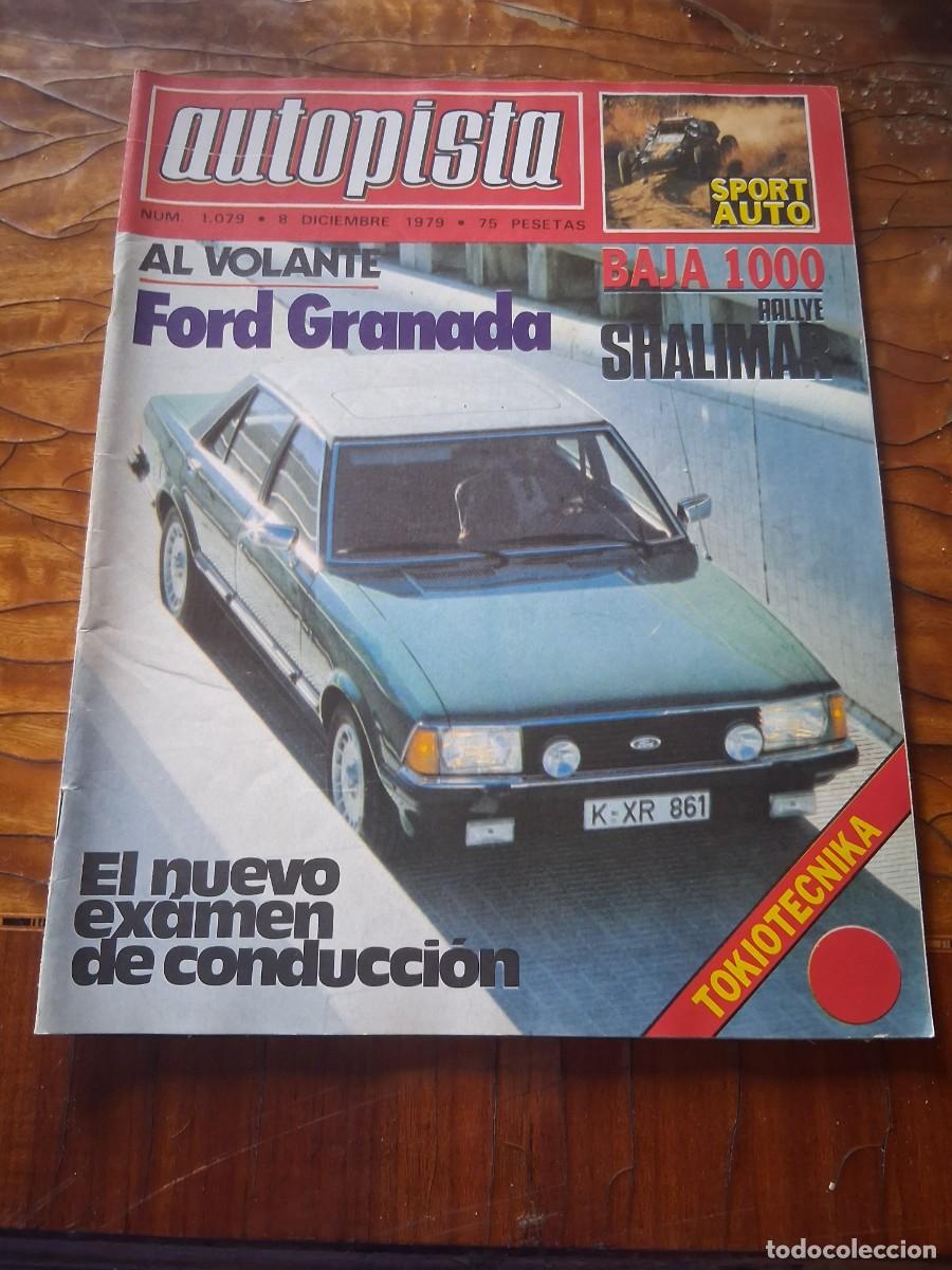 Coches: Revista coche autopista 1079 Ford Granada Ferry Porsche Nelson Piquet