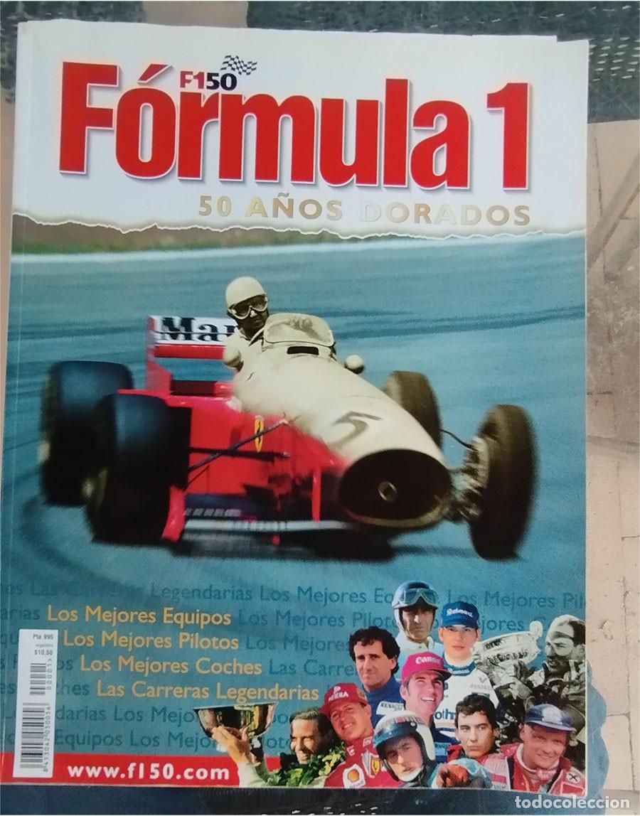 Coches: FORMULA 1 50 A&Ntilde;OS DORADOS 1998 116 PAGINAS