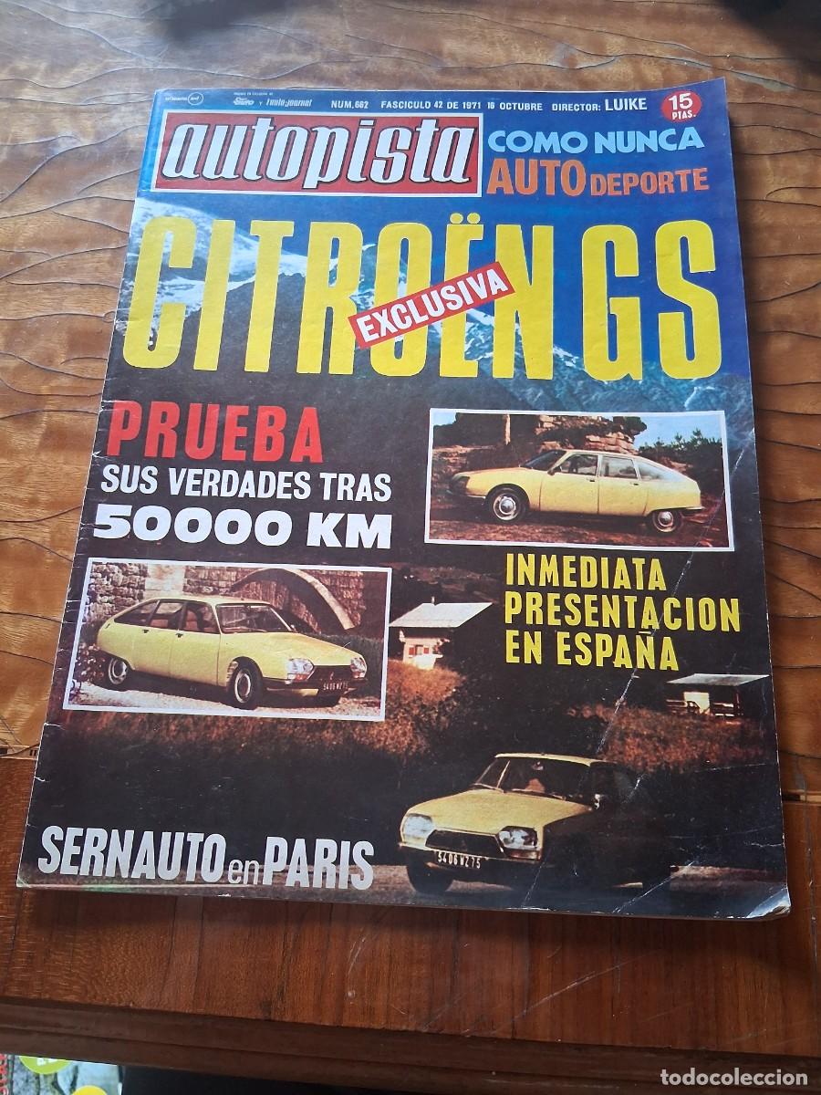 Coches: Revista coche autopista 662 a&ntilde;o 1971 Citro&euml;n GS