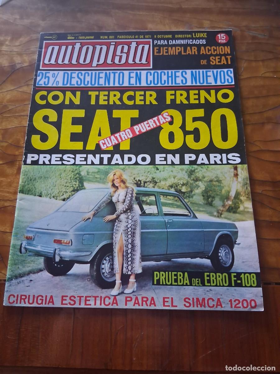 Coches: Revista coche autopista 661 Repsol seat 850 Porsche 911 Ruiz Gimenez Mu&ntilde;oz Rallye Ebro F 108