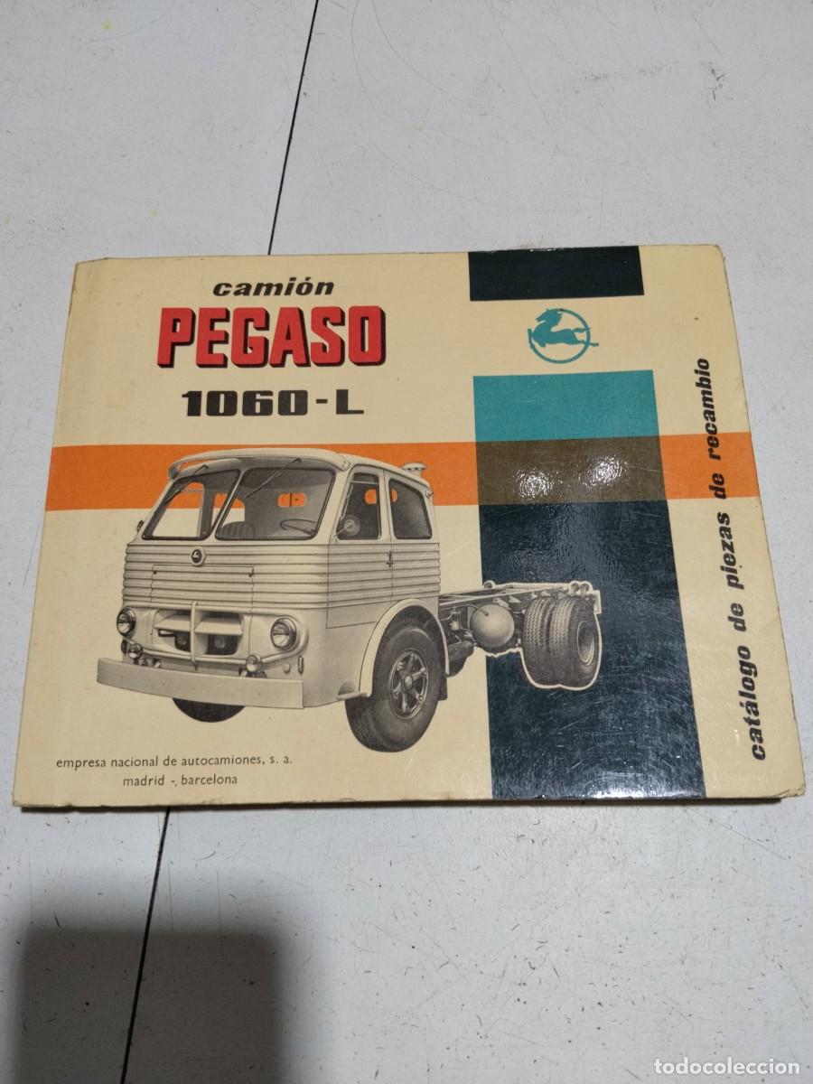 Coches: Catalogo de piezas de recambio, cami&oacute;n Pegaso 1060-L