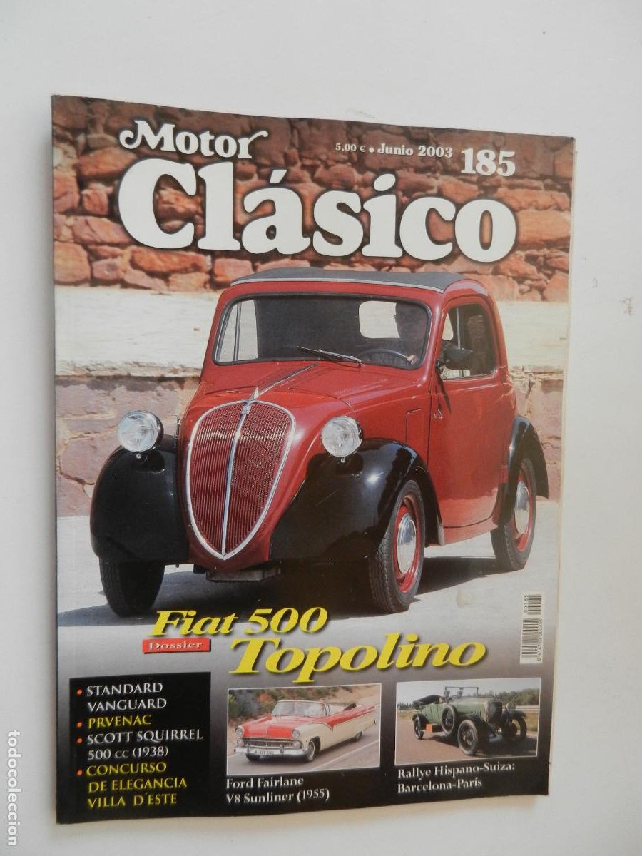 Coches: MOTOR CLASICO REVISTA N&ordm; 185- JUNIO 2003- SCOTT SQUIRREL 500-FIAT 500 TOPOLINO.PRU:FORD FAIRLANE V8