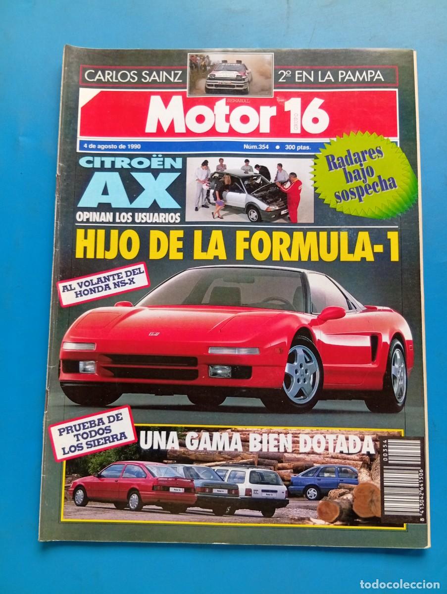 Coches: MOTOR 16. N&ordm; 354. A&Ntilde;O 1990. PRUEBA: HONDA NS X. FORD SIERRA COSWORTH. HONDA VFR 750 F..... LEER.