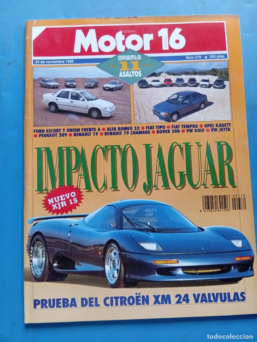 Coches: MOTOR 16. N&ordm; 370. NOVIEMBRE 1990. PRUEBA DEL CITRO&Euml;N XM 24 VALVULAS. IMPACTO JAGUAR... LEER.