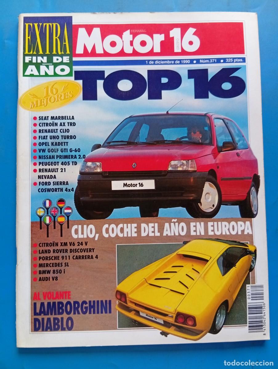 Coches: MOTOR 16. N&ordm; 371. A&Ntilde;O 1990. SEAT MARBELLA. CITRO&Euml;N AX TRD. RENAULT CLIO. FIAT UNO TURBO..... LEER.