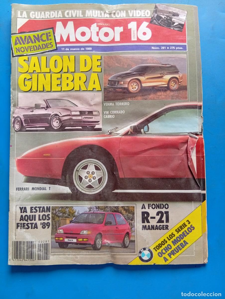 Coches: MOTOR 16. N&ordm; 281. A&Ntilde;O 1989. SALON DE GINEBRA. PEUGEOT 205 JUNIOR. RENAULT 21 MANAGER. BMW..... LEER