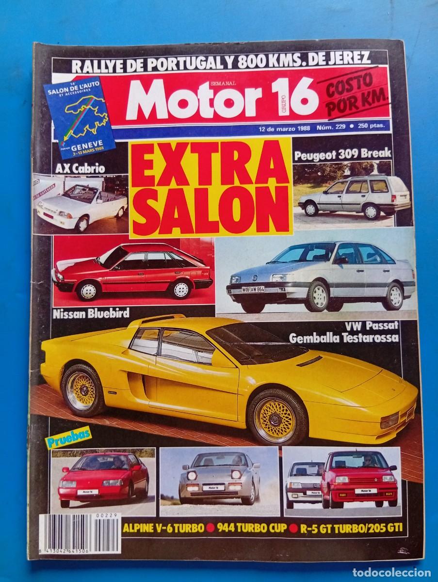 Coches: MOTOR 16. MARZO 1988. N&ordm; 229. ALPINE V-6 TURBO. 944 TURBO CUP. R-5 GT TURBO/205 GTI... LEER.