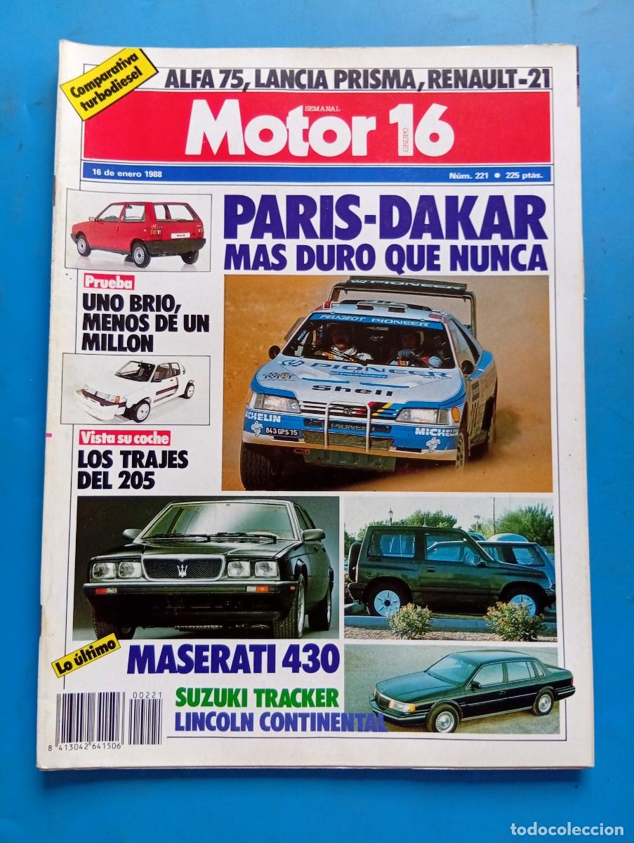 Coches: MOTOR 16. N&ordm; 221. A&Ntilde;O 1988. PARIS-DAKAR. PRUEBA : UNO BRIO, MENOS DE UN MILLON. MASERATI ..... LEER.