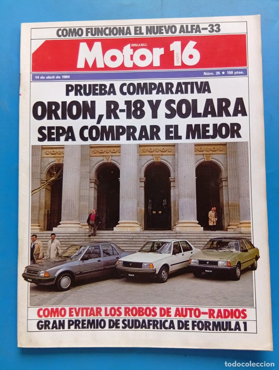 Coches: MOTOR 16. N&ordm; 25. A&Ntilde;O 1984. PRUEBA: ALFA 33 1.5. ENTREVISTA: VICENTE MOLINA FOIX. EL FIESTA QU.. LEER