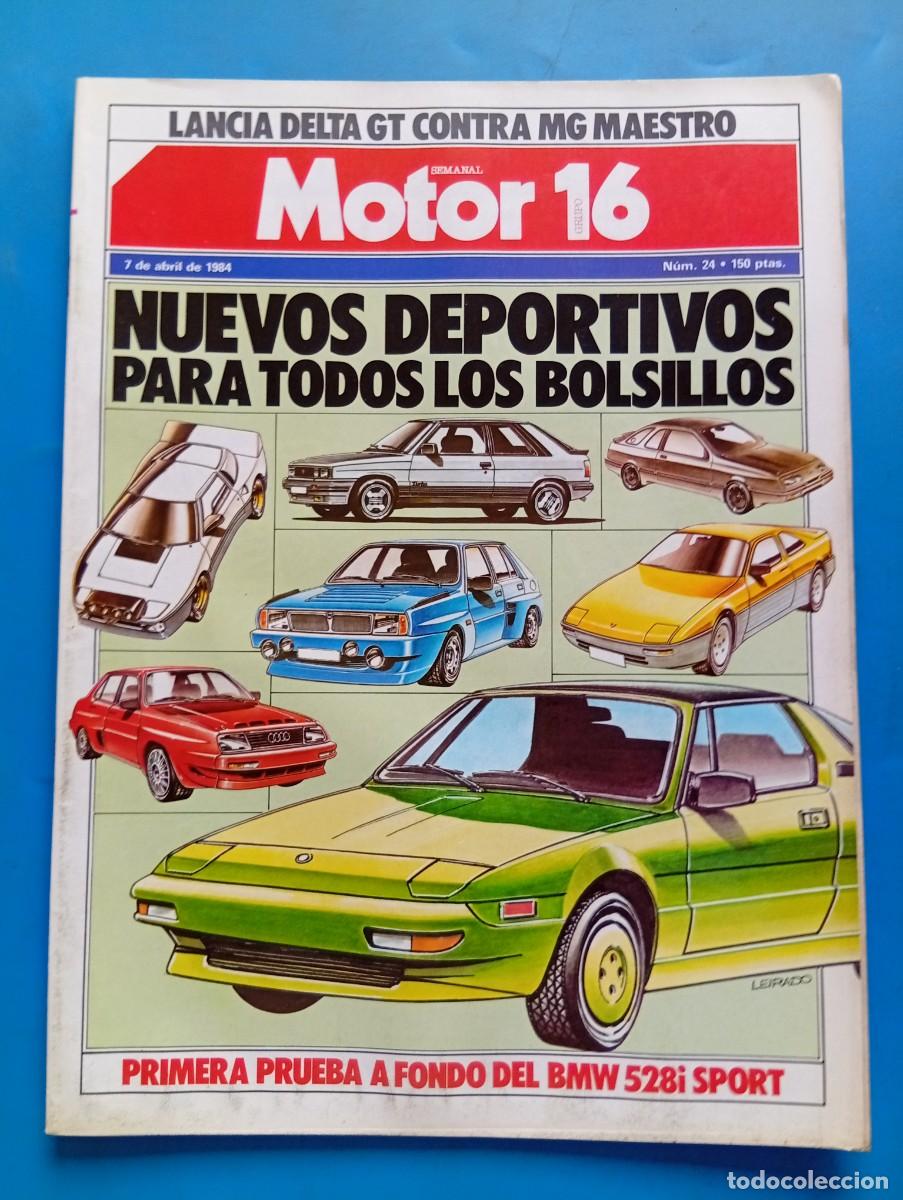 Coches: MOTOR 16. N&ordm; 24. A&Ntilde;O 1984. PRUEBA: BMW 528I SPORT. LANCIA DELTA. JAGUAR XK 120. DEPORTIVOS.... LEER.