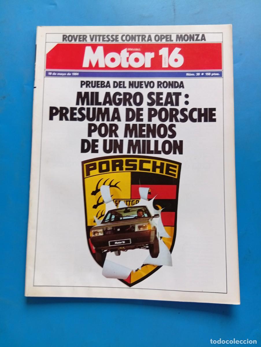 Coches: MOTOR 16. N&ordm; 30. A&Ntilde;O 1984. PRUEBA: SEAT RONDA GLX 1.5. PORSCHE QUIERE A SEAT. ENTREVISTA: VIC.. LEER