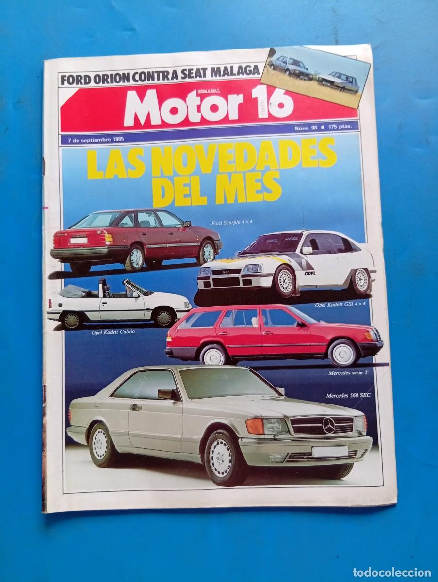 Coches: MOTOR 16. N&ordm; 98. A&Ntilde;O 1985. FORD SCORPIO 4 X 4. OPEL KADETT GSI. MERCEDES SERIE T. MERCEDES ... LEER.