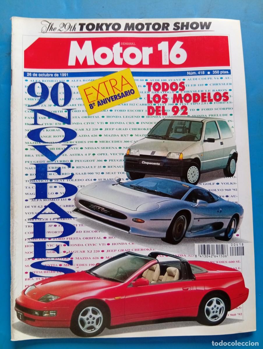 Coches: MOTOR 16. N&ordm; 418. A&Ntilde;O 1991. SALON DE TOKIO. PEUGEOT 106 XR. CITRO&Euml;N AX11 TRE. VOLSWAGEN... LEER.