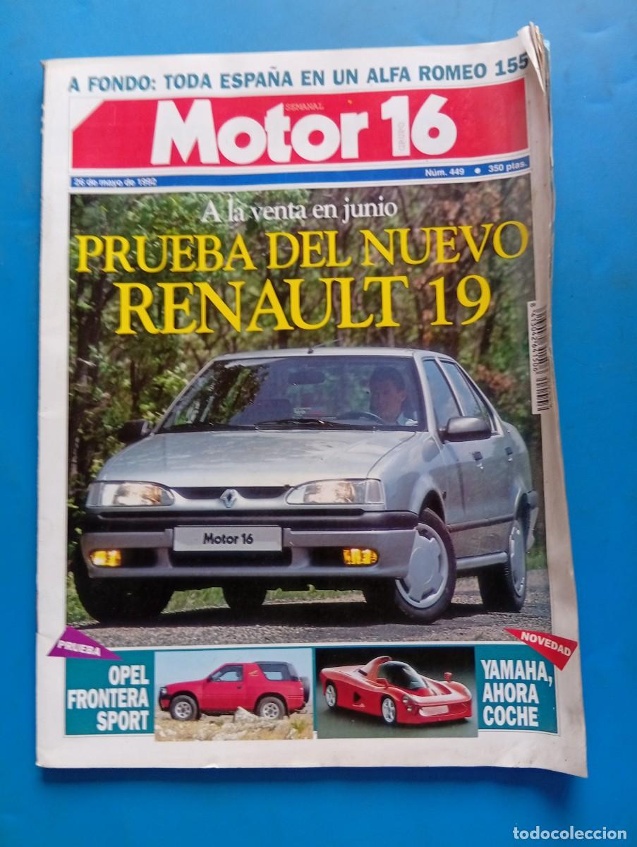 Coches: MOTOR 16. N&ordm; 449. A&Ntilde;O 1992. PRUEBA DEL NUEVO RENAULT 19. OPEL FRONTERA SPORT. YAMAHA, COCHE.... LEER
