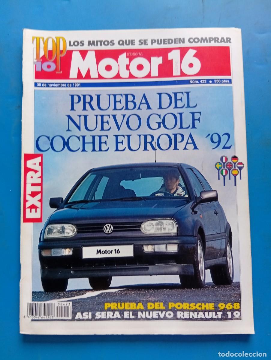 Coches: MOTOR 16. N&ordm; 423. NOVIEMBRE 1991. PRUEBA DEL NUEVO GOLDF COCHE EUROPA 92... LEER.