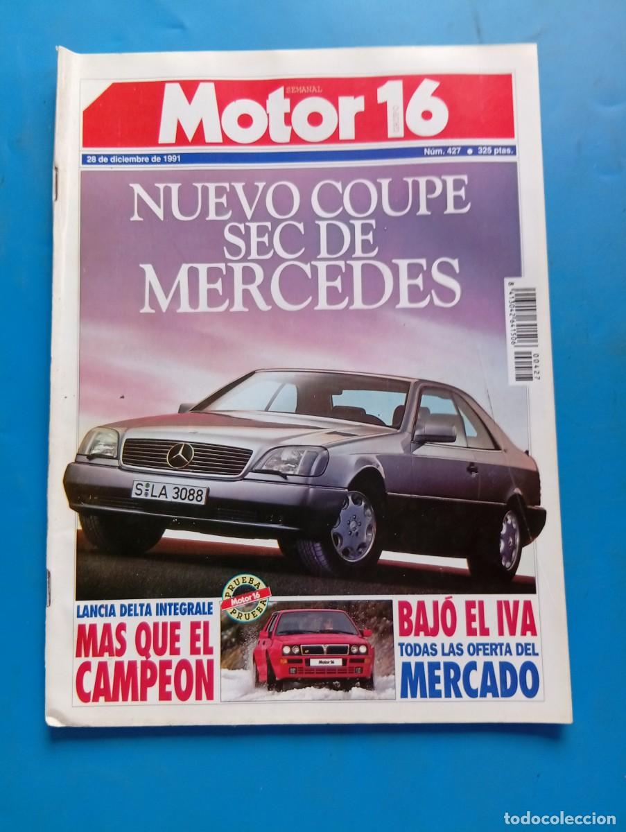 Coches: MOTOR 16. N&ordm; 427. A&Ntilde;O 1992. NUEVA GAMA FORD SIERRA. MERCEDES SEC. LANCIA DELTA HF INTEGRALE.. LEER.